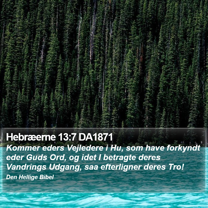 Hebræerne 13:7 DA1871 Bible Study