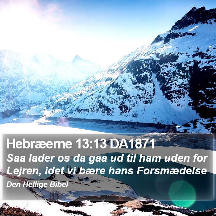 Hebræerne 13:13 DA1871 Bible Study