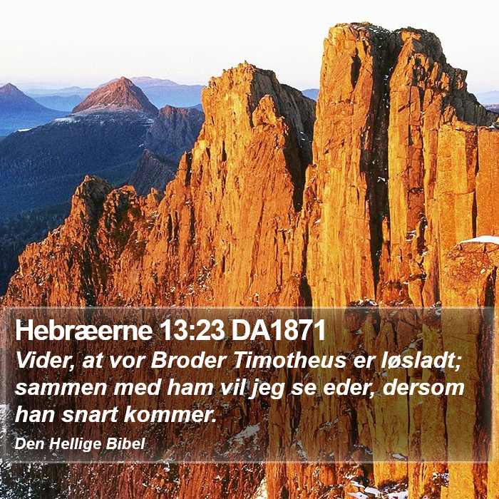 Hebræerne 13:23 DA1871 Bible Study