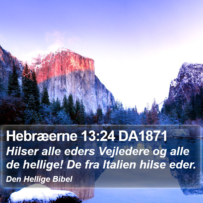 Hebræerne 13:24 DA1871 Bible Study