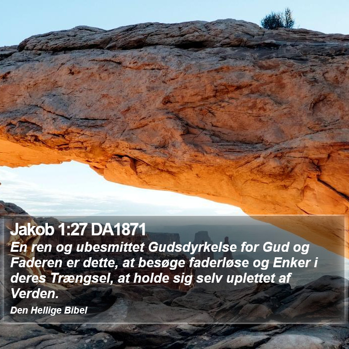 Jakob 1:27 DA1871 Bible Study