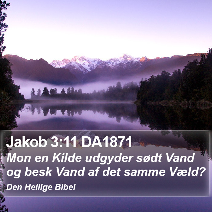 Jakob 3:11 DA1871 Bible Study