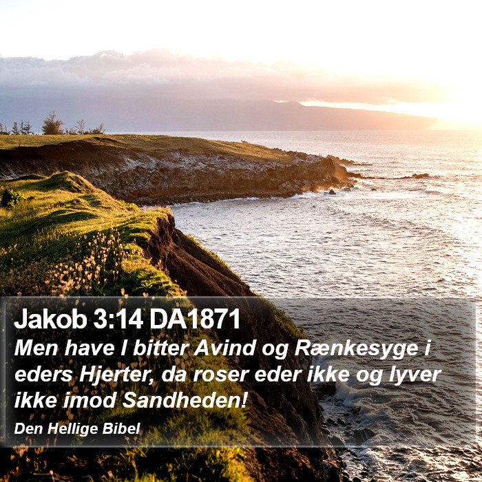 Jakob 3:14 DA1871 Bible Study