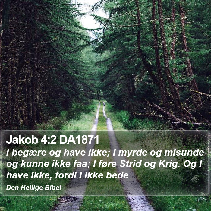 Jakob 4:2 DA1871 Bible Study