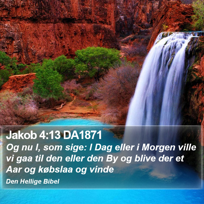 Jakob 4:13 DA1871 Bible Study