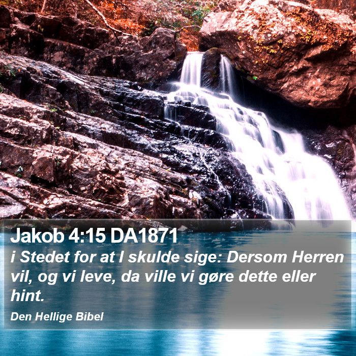 Jakob 4:15 DA1871 Bible Study