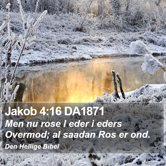 Jakob 4:16 DA1871 Bible Study