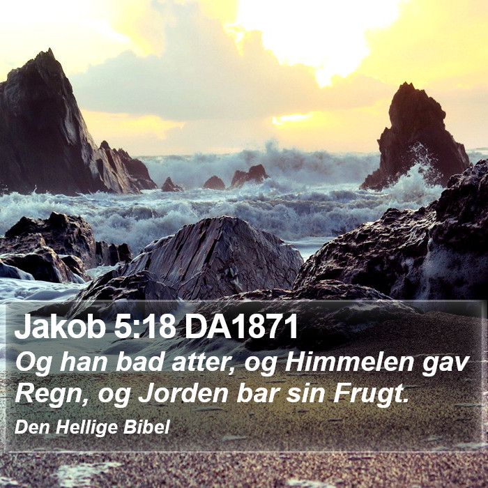 Jakob 5:18 DA1871 Bible Study