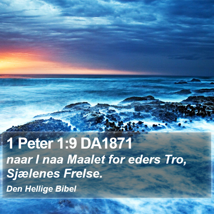 1 Peter 1:9 DA1871 Bible Study