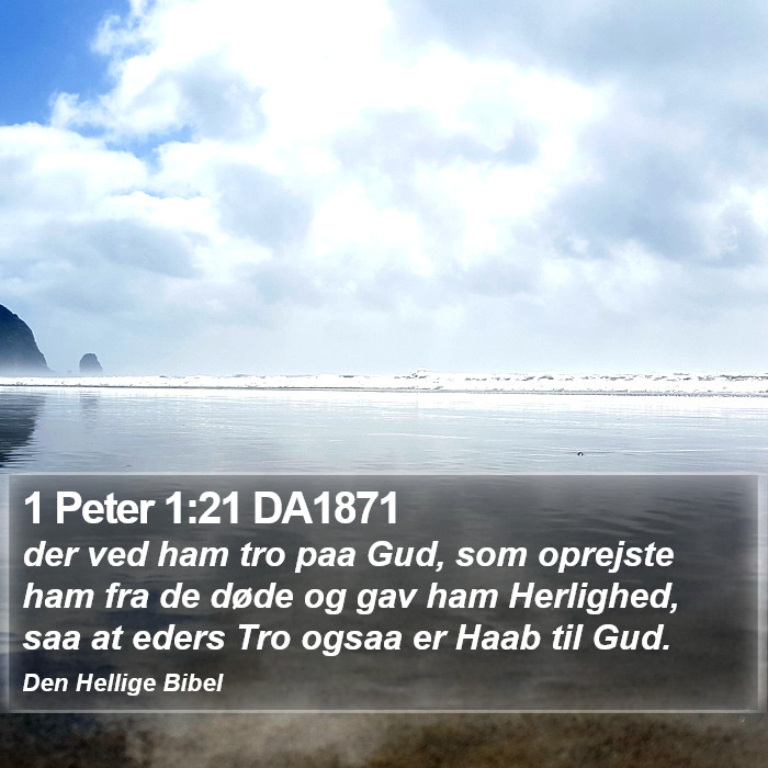 1 Peter 1:21 DA1871 Bible Study