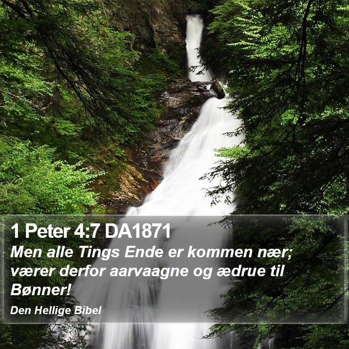 1 Peter 4:7 DA1871 Bible Study