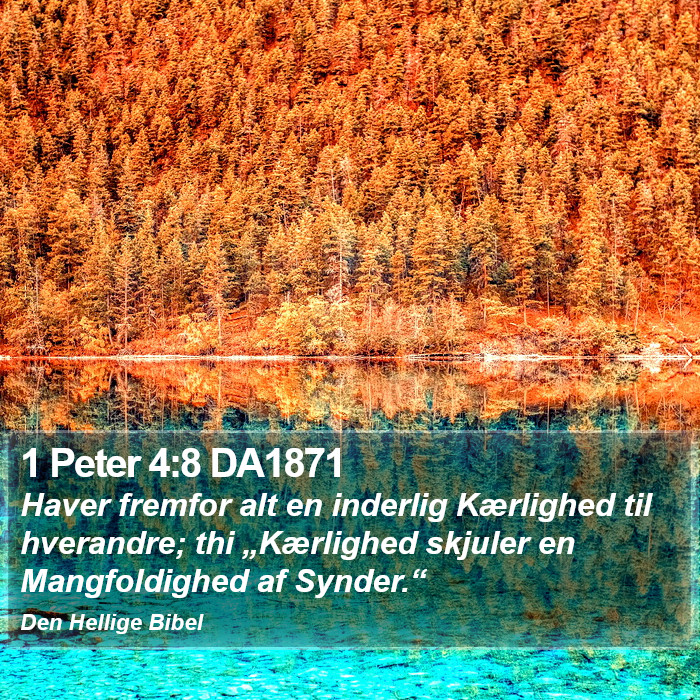 1 Peter 4:8 DA1871 Bible Study