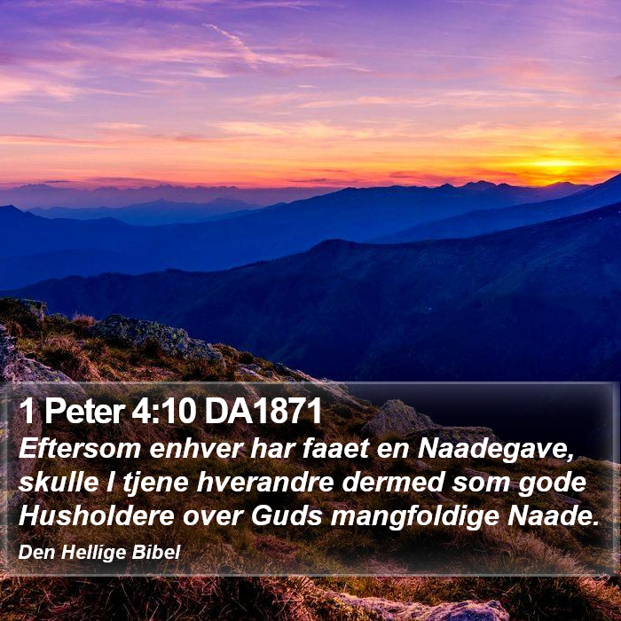 1 Peter 4:10 DA1871 Bible Study