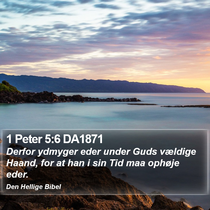 1 Peter 5:6 DA1871 Bible Study