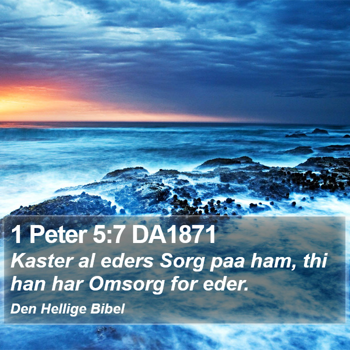 1 Peter 5:7 DA1871 Bible Study