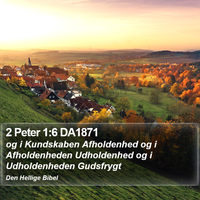 2 Peter 1:6 DA1871 Bible Study