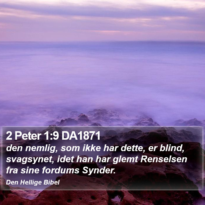 2 Peter 1:9 DA1871 Bible Study