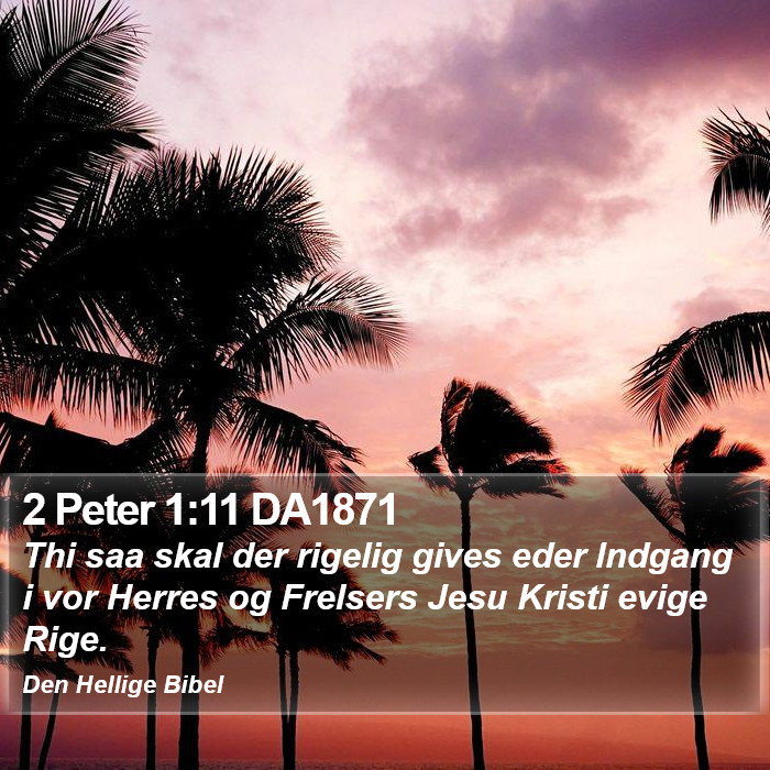 2 Peter 1:11 DA1871 Bible Study