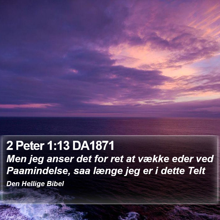 2 Peter 1:13 DA1871 Bible Study