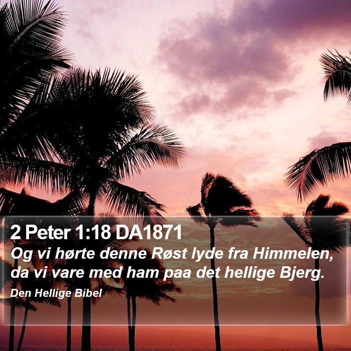 2 Peter 1:18 DA1871 Bible Study