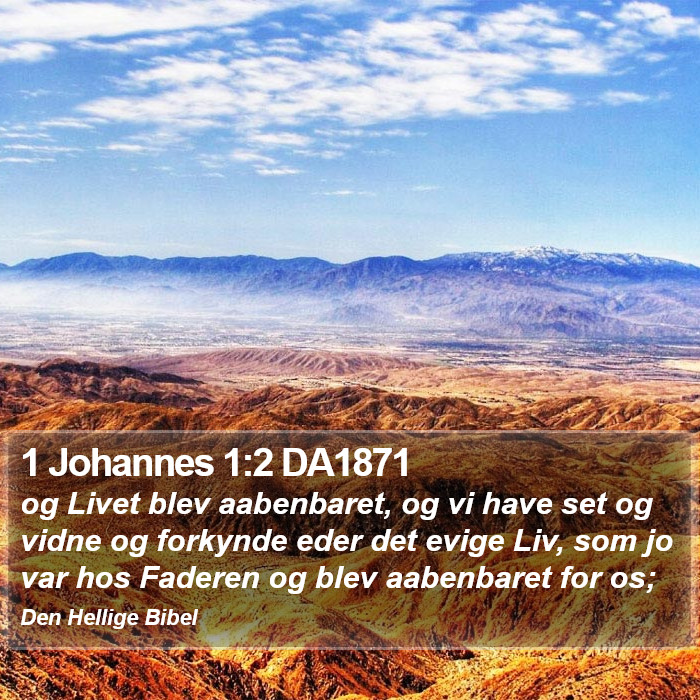 1 Johannes 1:2 DA1871 Bible Study