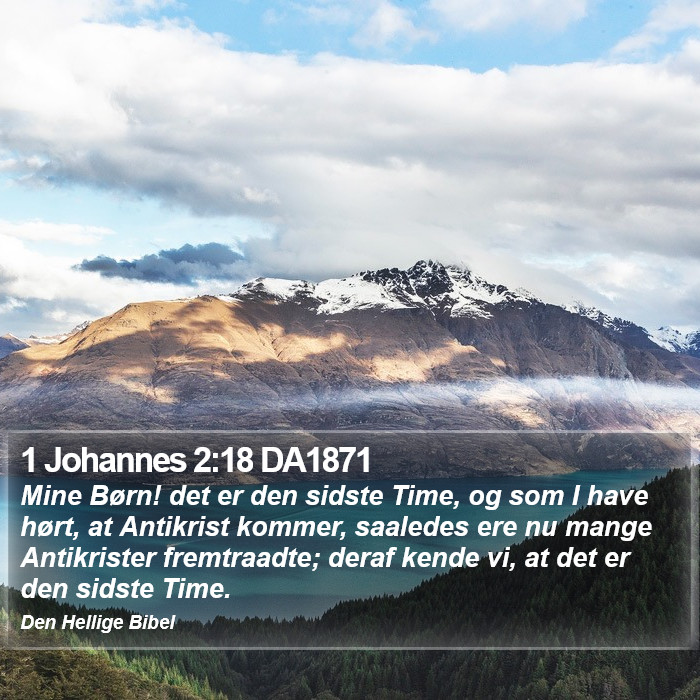 1 Johannes 2:18 DA1871 Bible Study