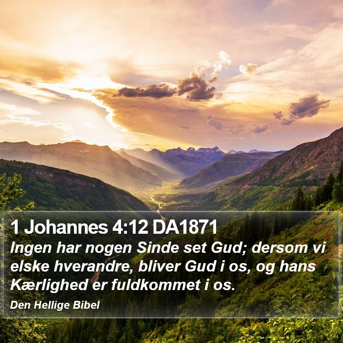 1 Johannes 4:12 DA1871 Bible Study