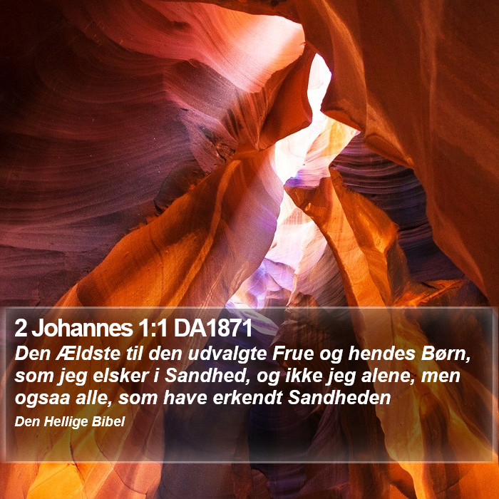 2 Johannes 1:1 DA1871 Bible Study