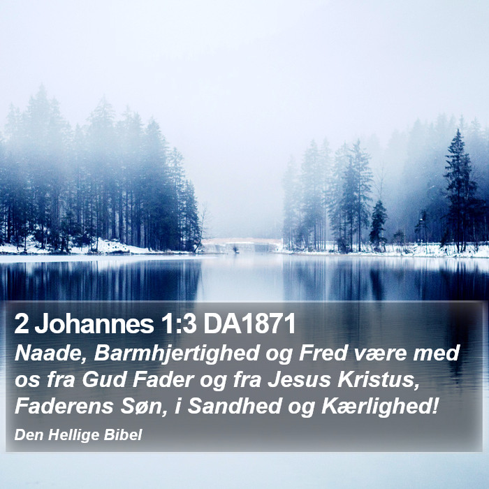 2 Johannes 1:3 DA1871 Bible Study