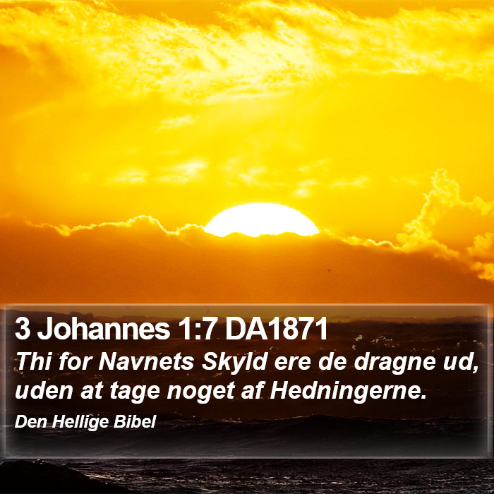 3 Johannes 1:7 DA1871 Bible Study