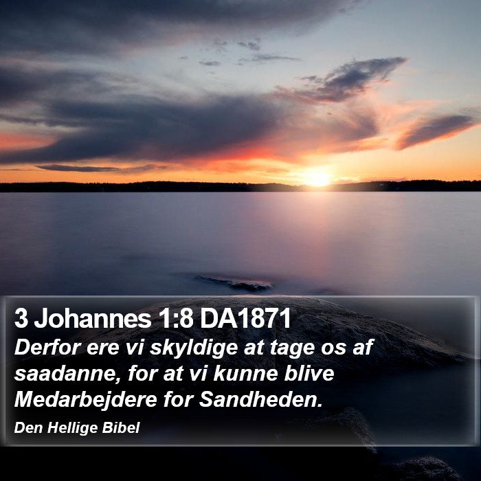 3 Johannes 1:8 DA1871 Bible Study