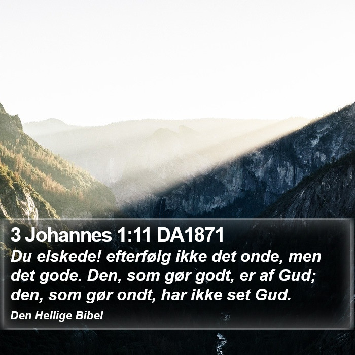 3 Johannes 1:11 DA1871 Bible Study