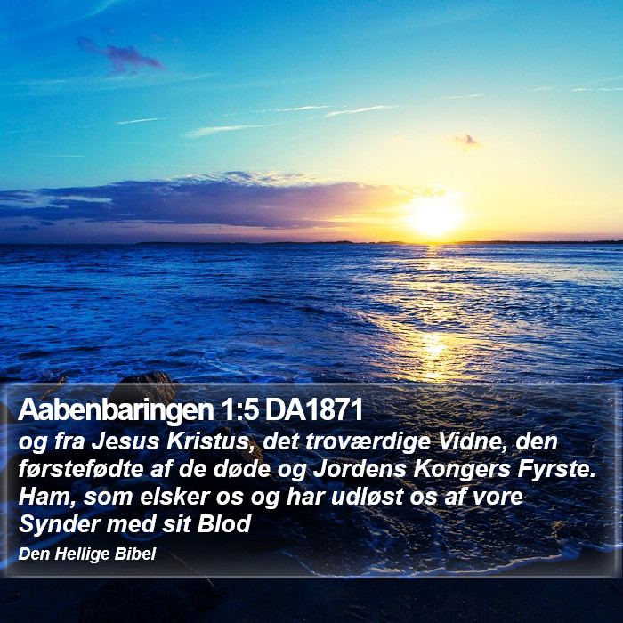 Aabenbaringen 1:5 DA1871 Bible Study