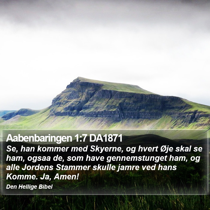 Aabenbaringen 1:7 DA1871 Bible Study