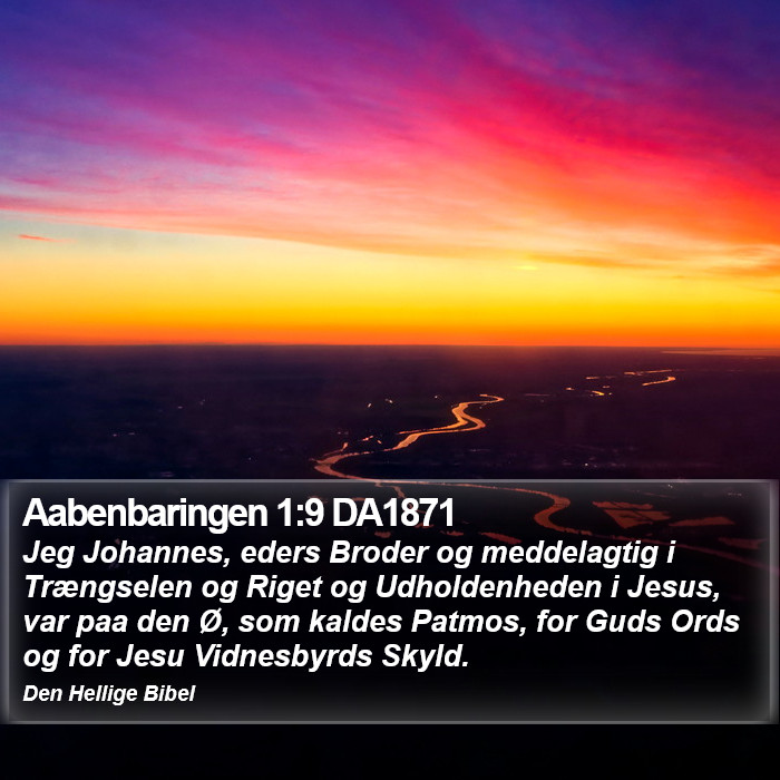 Aabenbaringen 1:9 DA1871 Bible Study