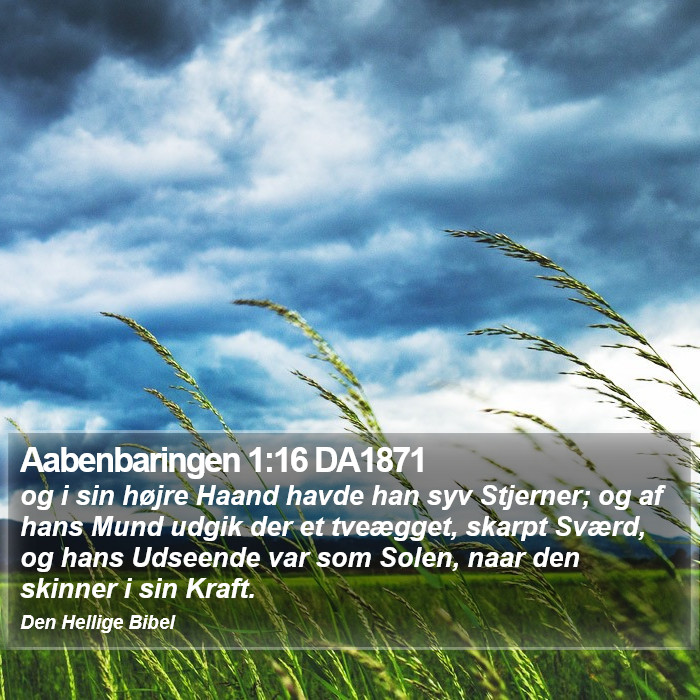 Aabenbaringen 1:16 DA1871 Bible Study