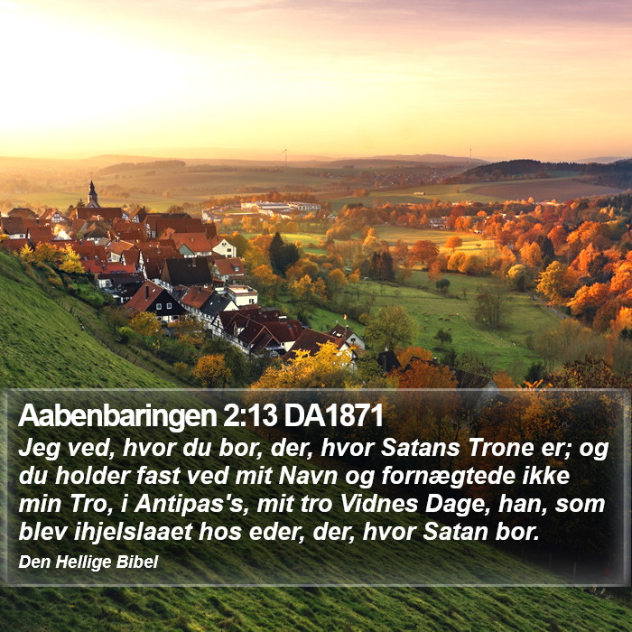 Aabenbaringen 2:13 DA1871 Bible Study