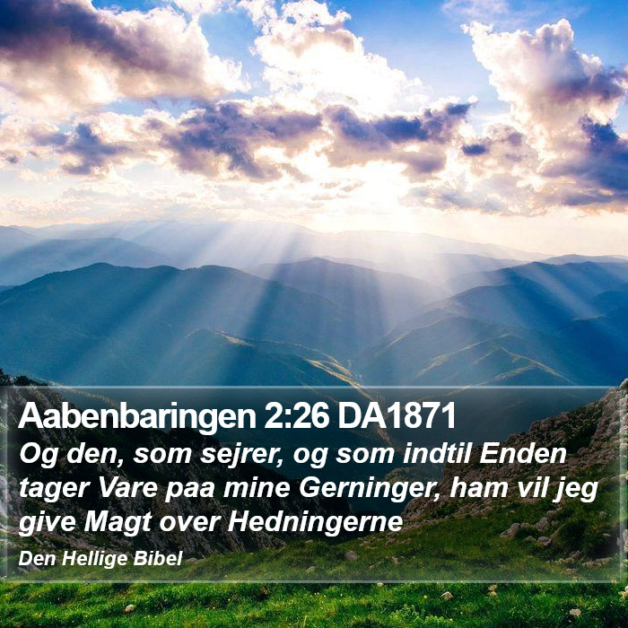 Aabenbaringen 2:26 DA1871 Bible Study