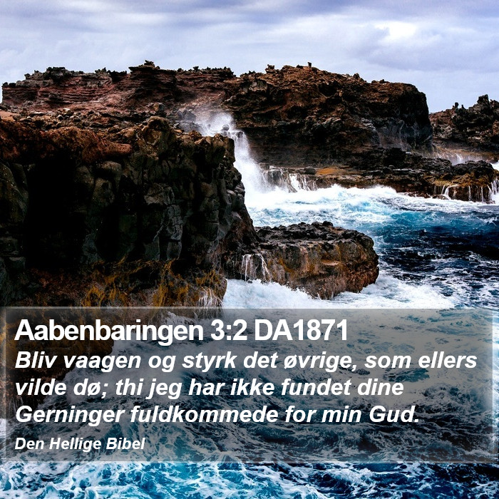 Aabenbaringen 3:2 DA1871 Bible Study