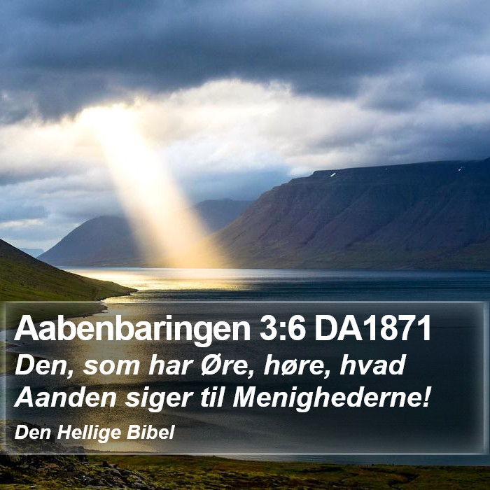 Aabenbaringen 3:6 DA1871 Bible Study