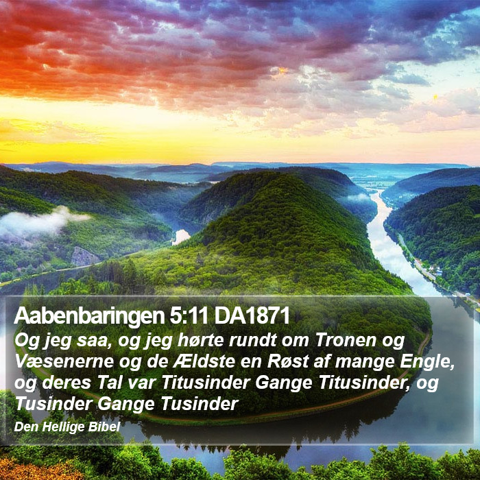 Aabenbaringen 5:11 DA1871 Bible Study