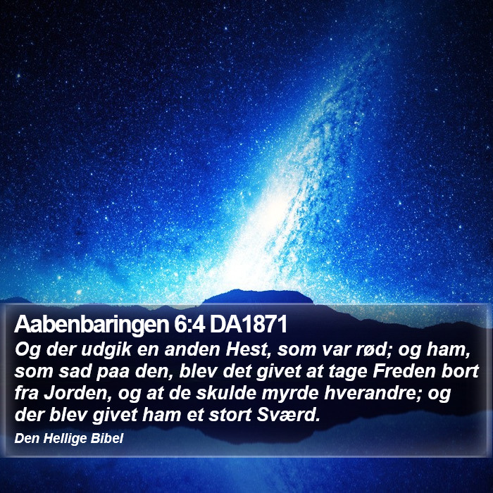 Aabenbaringen 6:4 DA1871 Bible Study