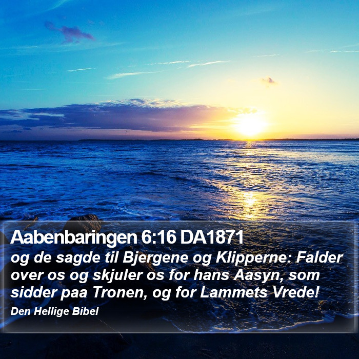 Aabenbaringen 6:16 DA1871 Bible Study