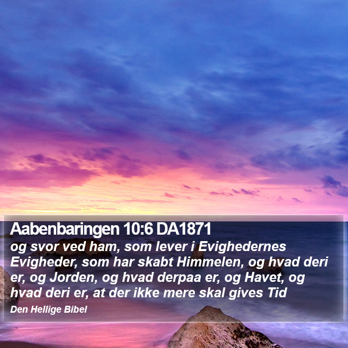 Aabenbaringen 10:6 DA1871 Bible Study