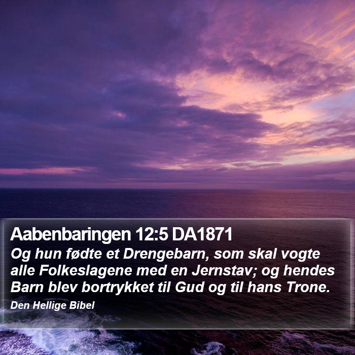 Aabenbaringen 12:5 DA1871 Bible Study