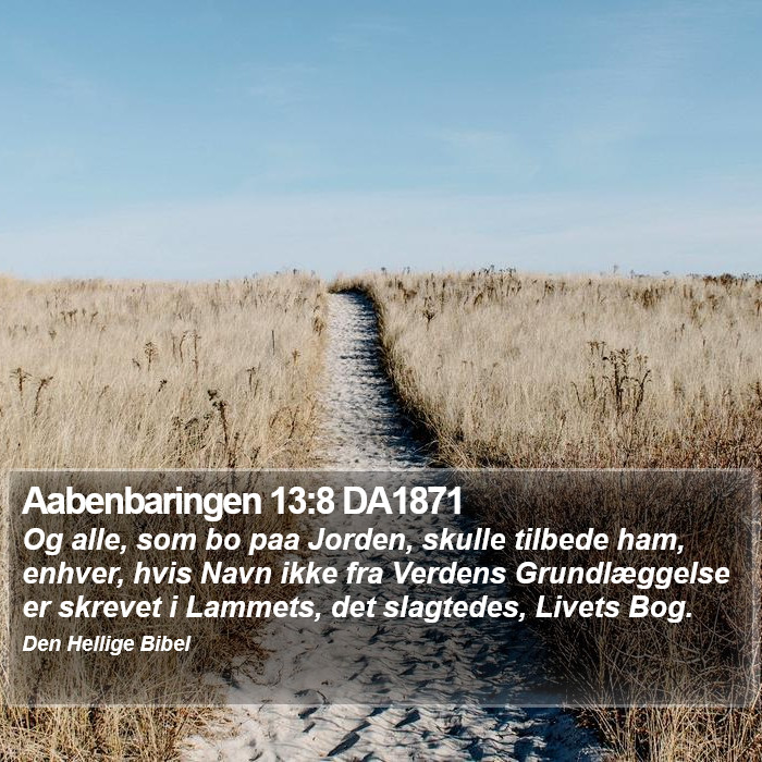 Aabenbaringen 13:8 DA1871 Bible Study