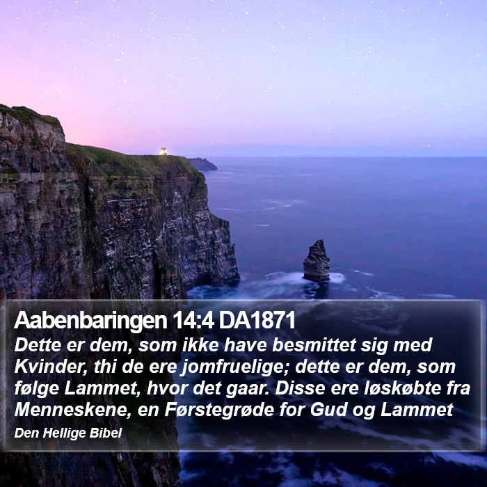 Aabenbaringen 14:4 DA1871 Bible Study