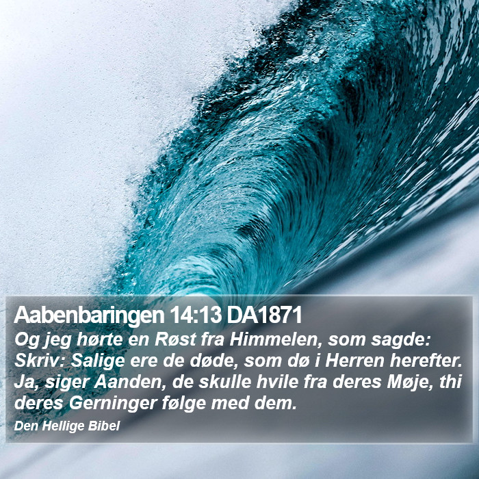 Aabenbaringen 14:13 DA1871 Bible Study