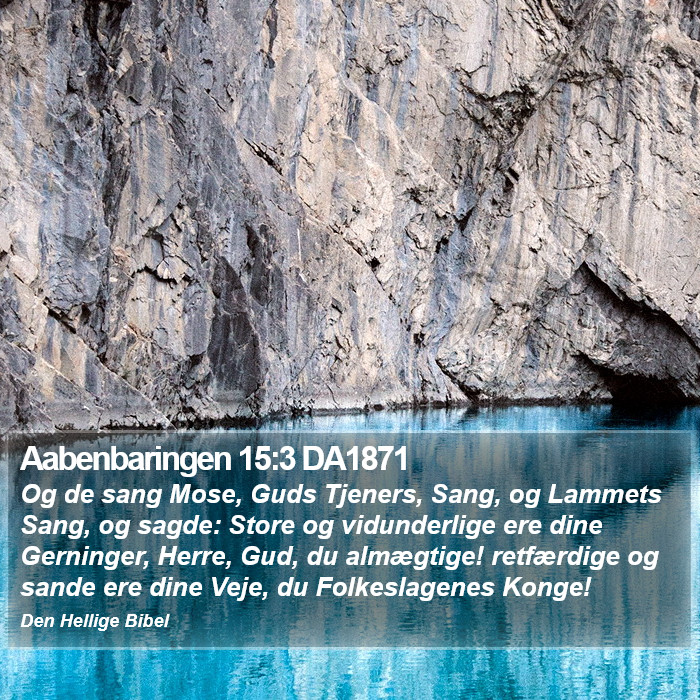 Aabenbaringen 15:3 DA1871 Bible Study