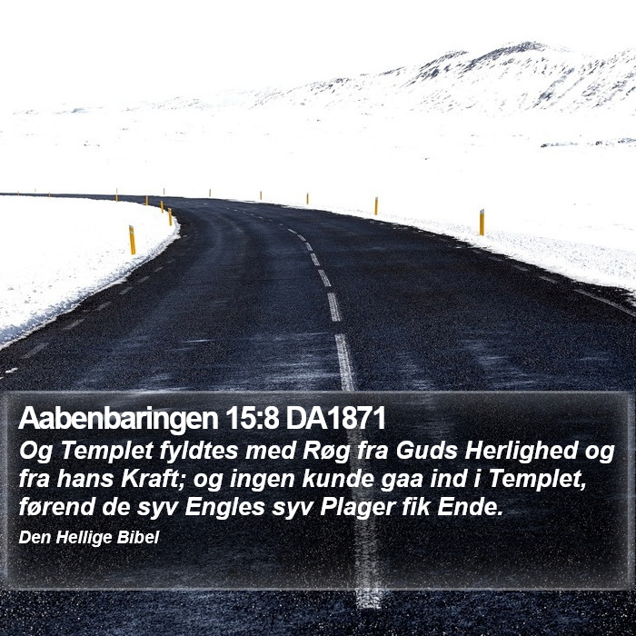 Aabenbaringen 15:8 DA1871 Bible Study